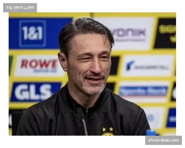 科瓦奇防守组织专长 多特蒙德后防线战术纪律与协防意识显著提升